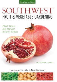 Cover image: Southwest Fruit & Vegetable Gardening 9781591866145