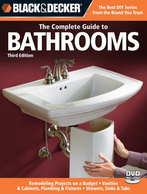 Cover image for book Black & Decker The Complete Guide to Bathrooms, Third Edition