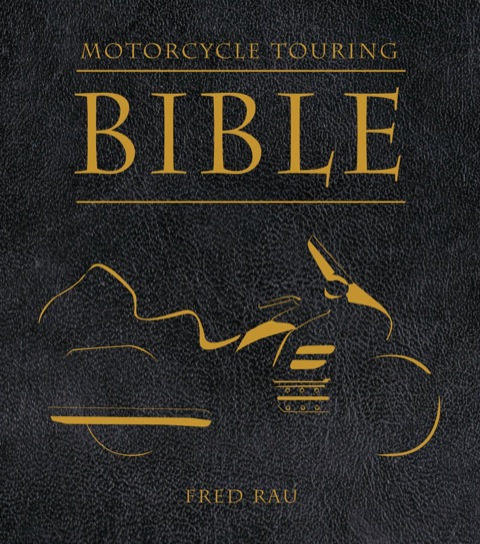 Cover image for book Motorcycle Touring Bible