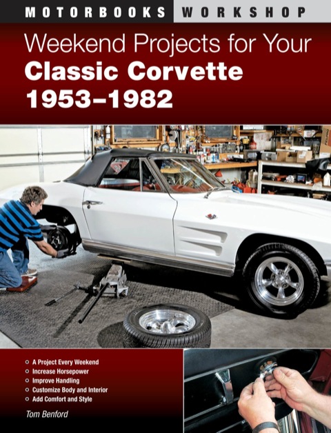 Cover image for book Weekend Projects for Your Classic Corvette 1953-1982