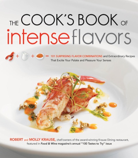 Cover image for book The Cook's Book of Intense Flavors