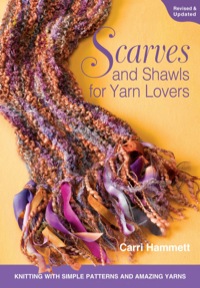 Cover image: Scarves and Shawls for Yarn Lovers 9781589235267
