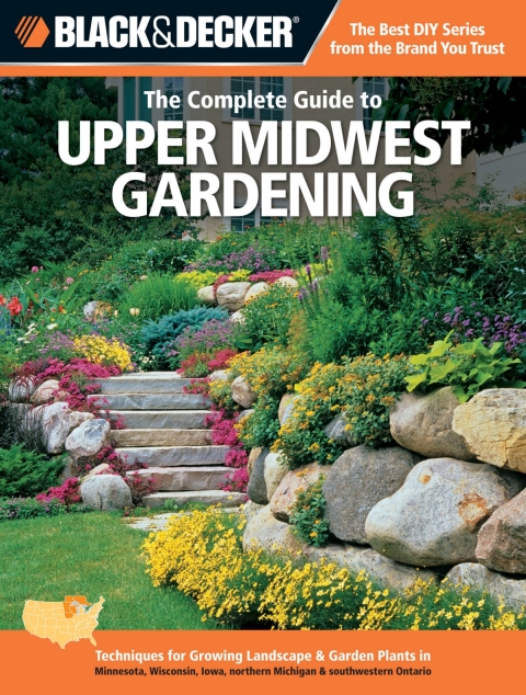 Cover image for book Black & Decker The Complete Guide to Upper Midwest Gardening