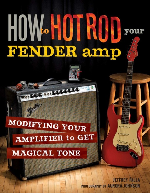 Cover image for book How to Hot Rod Your Fender Amp