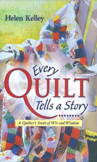 Cover image: Every Quilt Tells a Story 9780896586239
