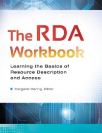 Cover image: The RDA Workbook: Learning the Basics of Resource Description and Access 9781610694896