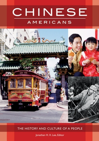 Chinese Americans: The History and Culture of a People