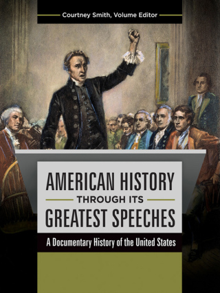 American History through Its Greatest Speeches