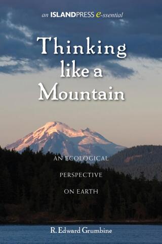 Thinking Like a Mountain
