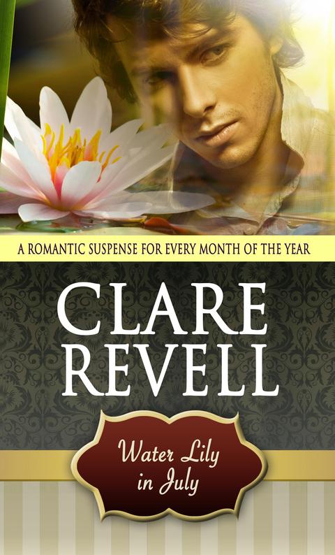 Cover image for book Water Lily in July: A Romantic Suspense for Every Month of the Year