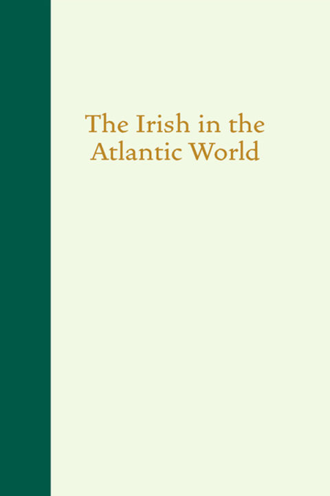 Cover image for book The Irish in the Atlantic World