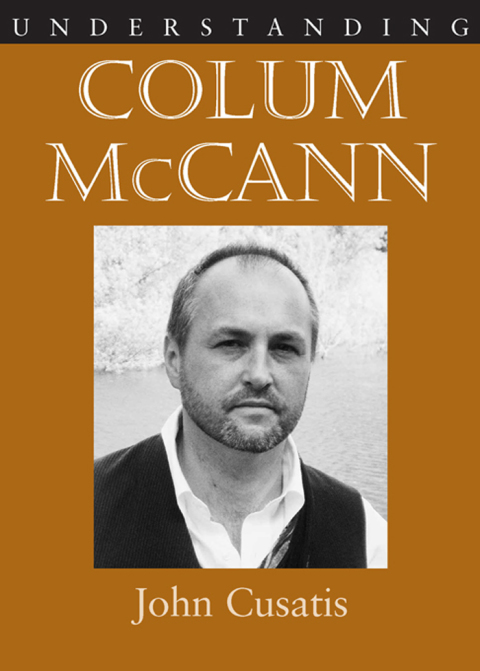 Cover image for book Understanding Colum McCann
