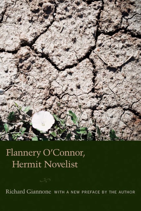 Cover image for book Flannery O'Connor, Hermit Novelist