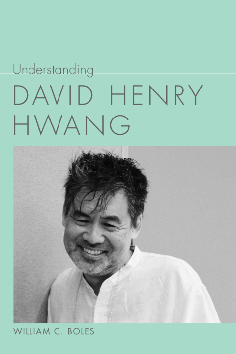 Cover image for book Understanding David Henry Hwang