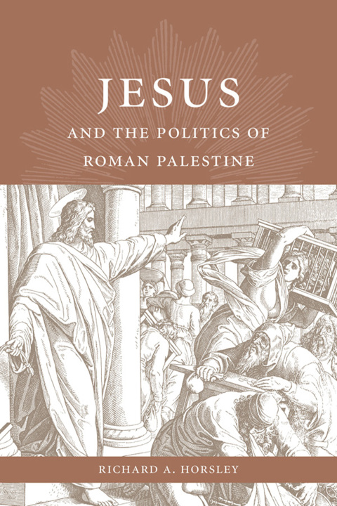 Cover image for book Jesus and the Politics of Roman Palestine