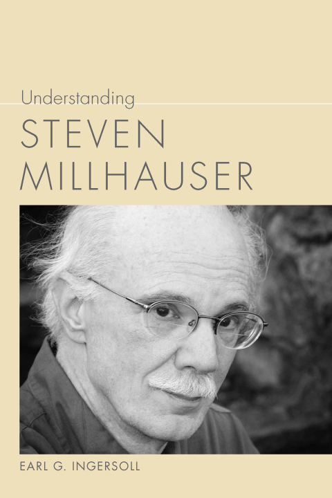 Cover image for book Understanding Steven Millhauser