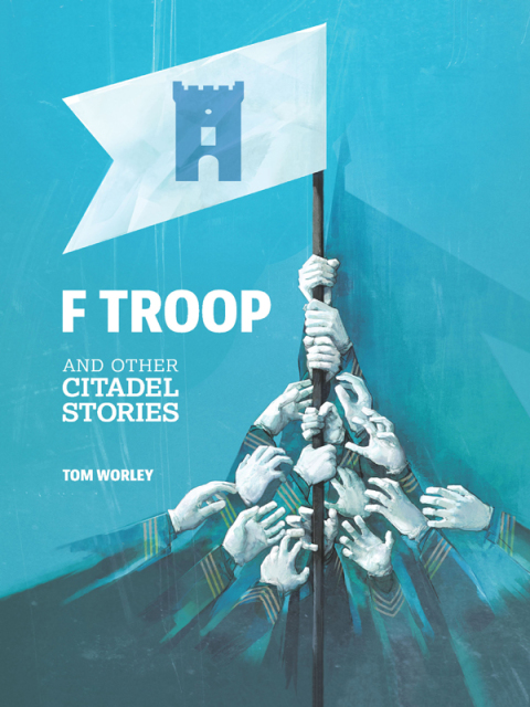 Cover image for book F Troop and Other Citadel Stories