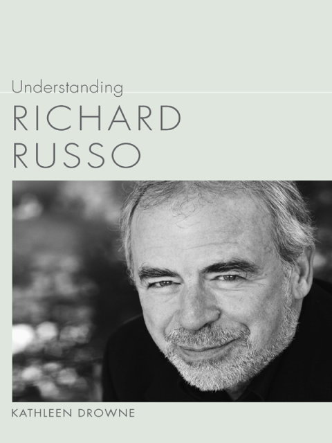 Cover image for book Understanding Richard Russo