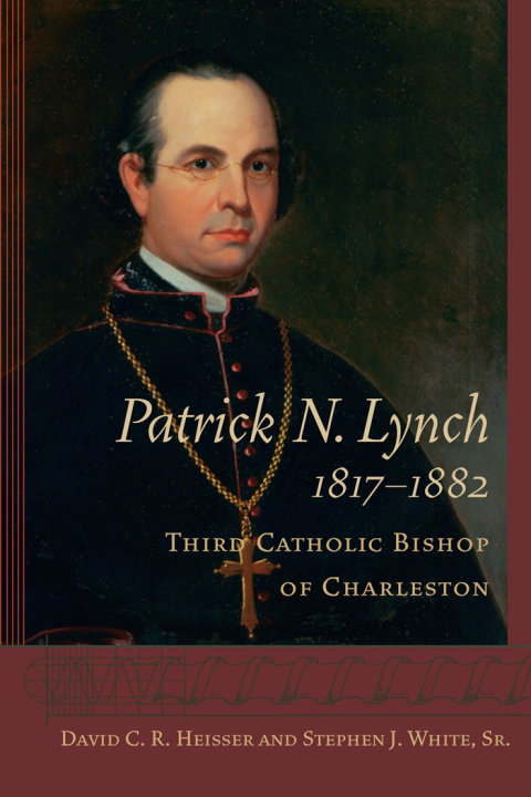 Cover image for book Patrick N. Lynch, 1817-1882