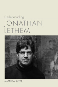 Cover image: Understanding Jonathan Lethem 9781611175127
