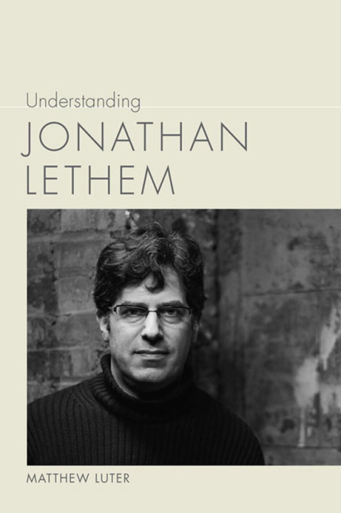 Cover image for book Understanding Jonathan Lethem