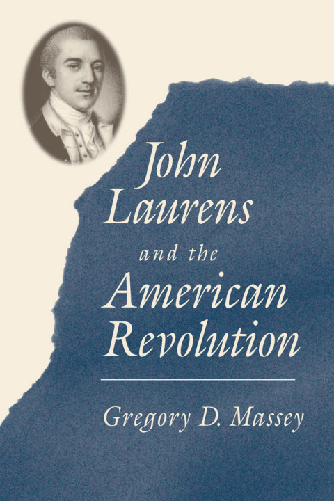 Cover image for book John Laurens and the American Revolution