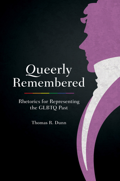 Cover image for book Queerly Remembered