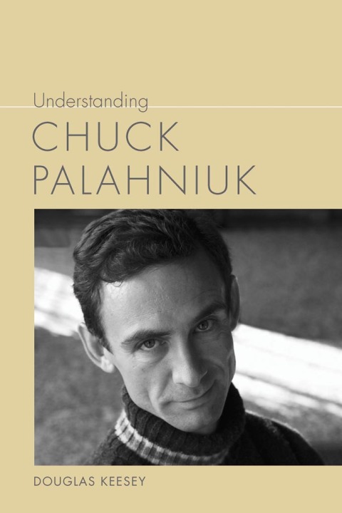 Understanding Chuck Palahniuk 