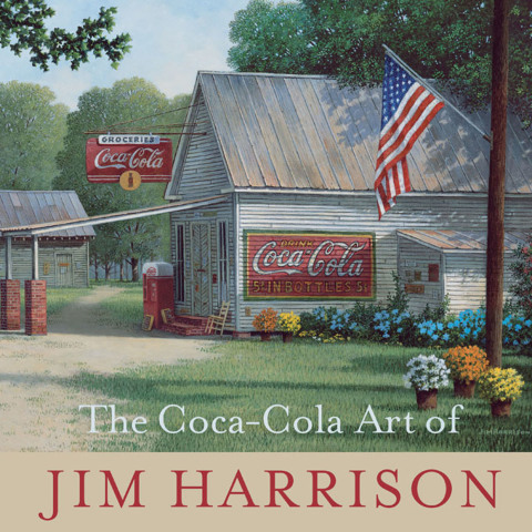Cover image for book The Coca-Cola Art of Jim Harrison