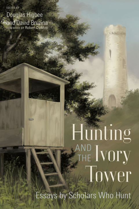 Cover image for book Hunting and the Ivory Tower