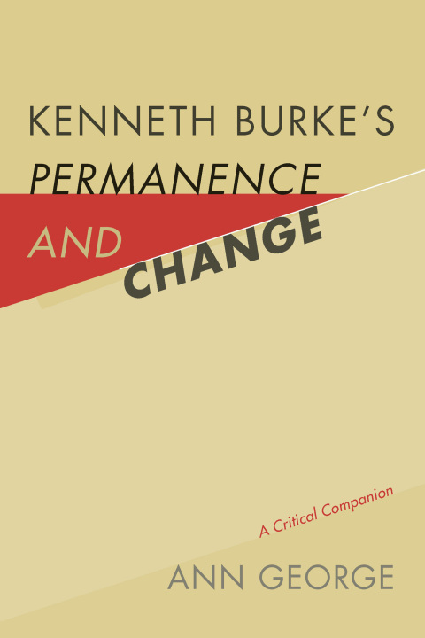Cover image for book Kenneth Burke's Permanence and Change