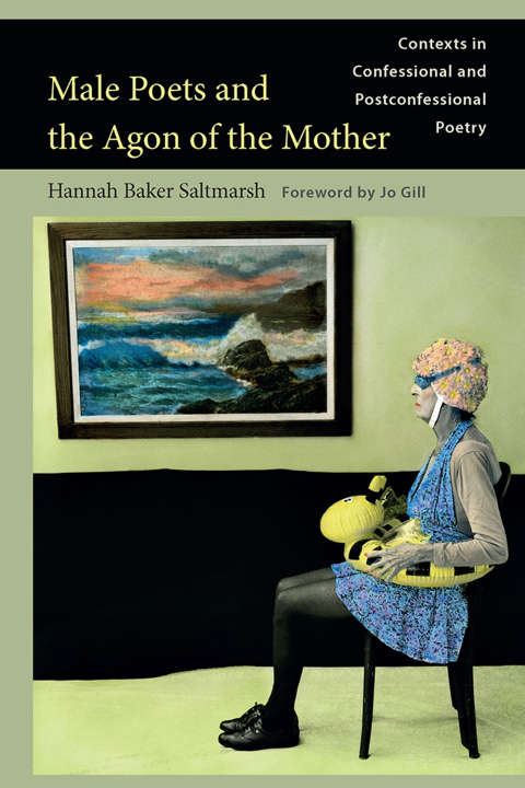 Cover image for book Male Poets and the Agon of the Mother