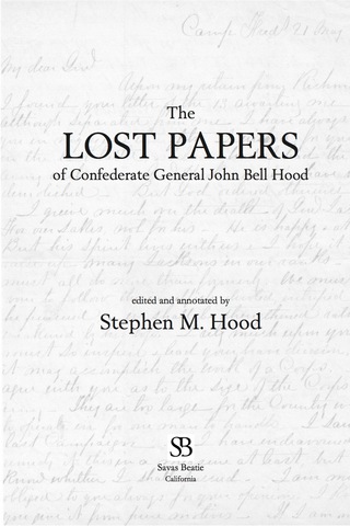 The Lost Papers of Confederate General John Bell Hood