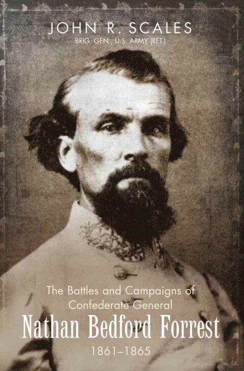 Cover image for book The Battles and Campaigns of Confederate General Nathan Bedford Forrest, 1861-1865