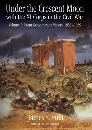 Under the Crescent Moon with the XI Corps in the Civil War