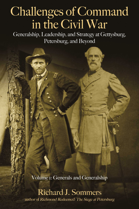 Cover image for book Challenges of Command in the Civil War: Generalship, Leadership, and Strategy at Gettysburg, Petersburg, and Beyond