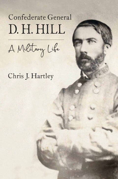 Cover image for book Confederate General D. H. Hill