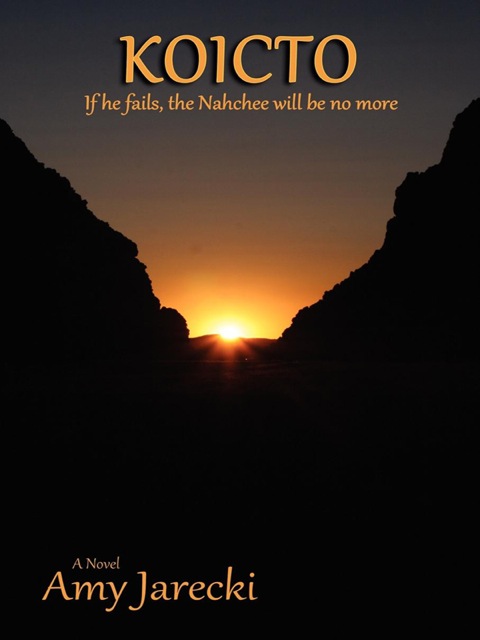 Cover image for book Koicto: If he fails, the Nahchee will be no more; A Novel