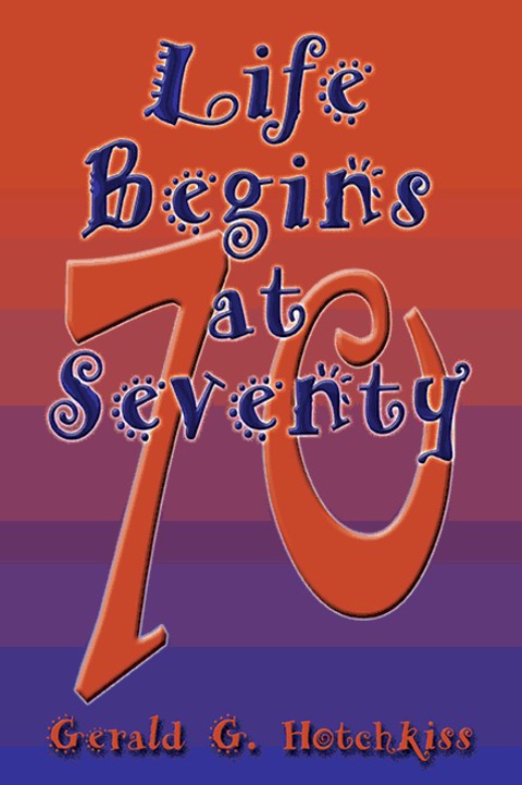 Cover image for book Life Begins at Seventy