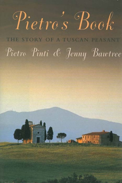 Cover image for book Pietro's Book: The Story of a Tuscan Peasant