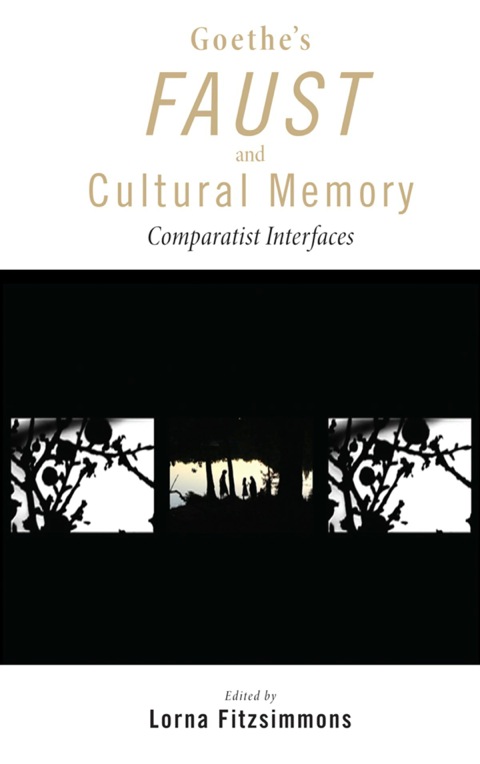 Goethe's Faust and Cultural Memory 