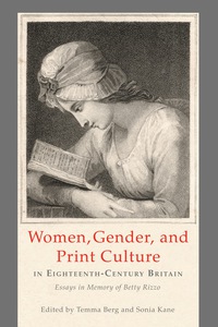 Cover image: Women, Gender, and Print Culture in Eighteenth-Century Britain 9781611461411