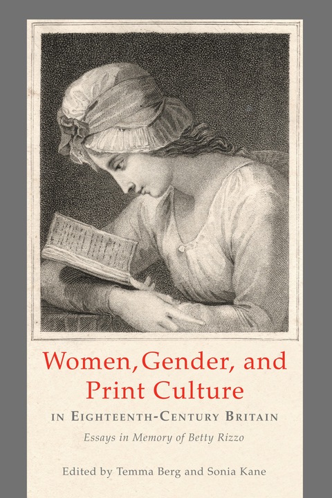 Cover image for book Women, Gender, and Print Culture in Eighteenth-Century Britain
