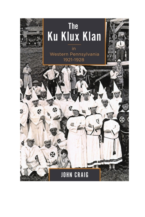 Cover image for book The Ku Klux Klan in Western Pennsylvania, 1921–1928