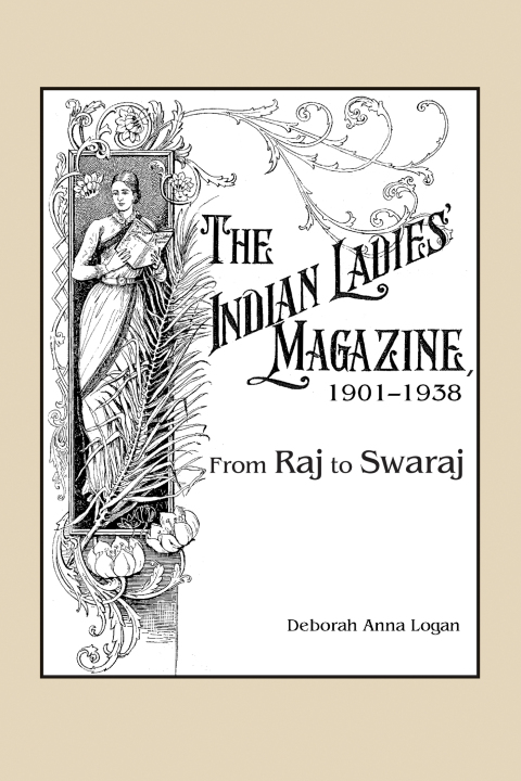 Cover image for book The Indian Ladies' Magazine, 1901–1938