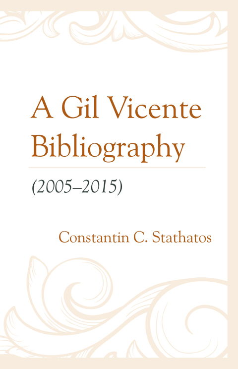 Cover image for book A Gil Vicente Bibliography (2005–2015)