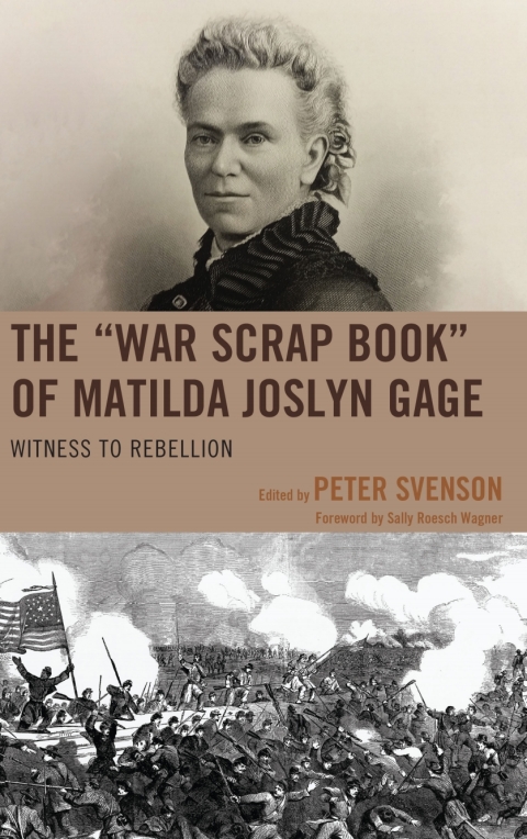 Cover image for book The "War Scrap Book" of Matilda Joslyn Gage