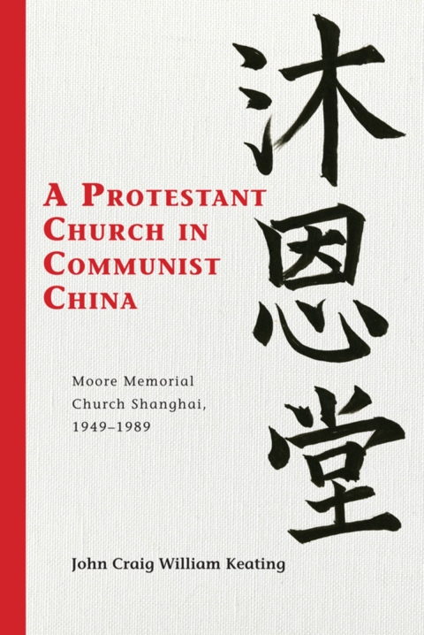 Cover image for book A Protestant Church in Communist China