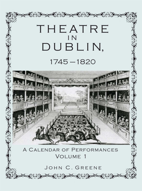 Cover image for book Theatre in Dublin, 1745–1820