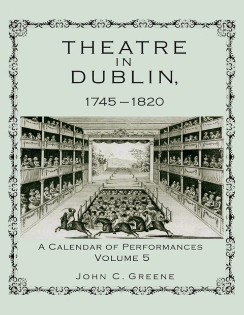 Cover image for book Theatre in Dublin, 1745–1820
